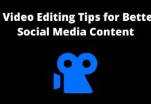 4 Video Editing Tips for Better Social Media Content