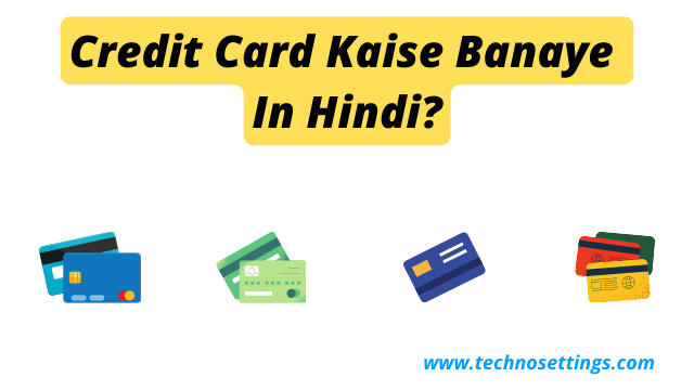 Credit Card Kaise Banaye In Hindi