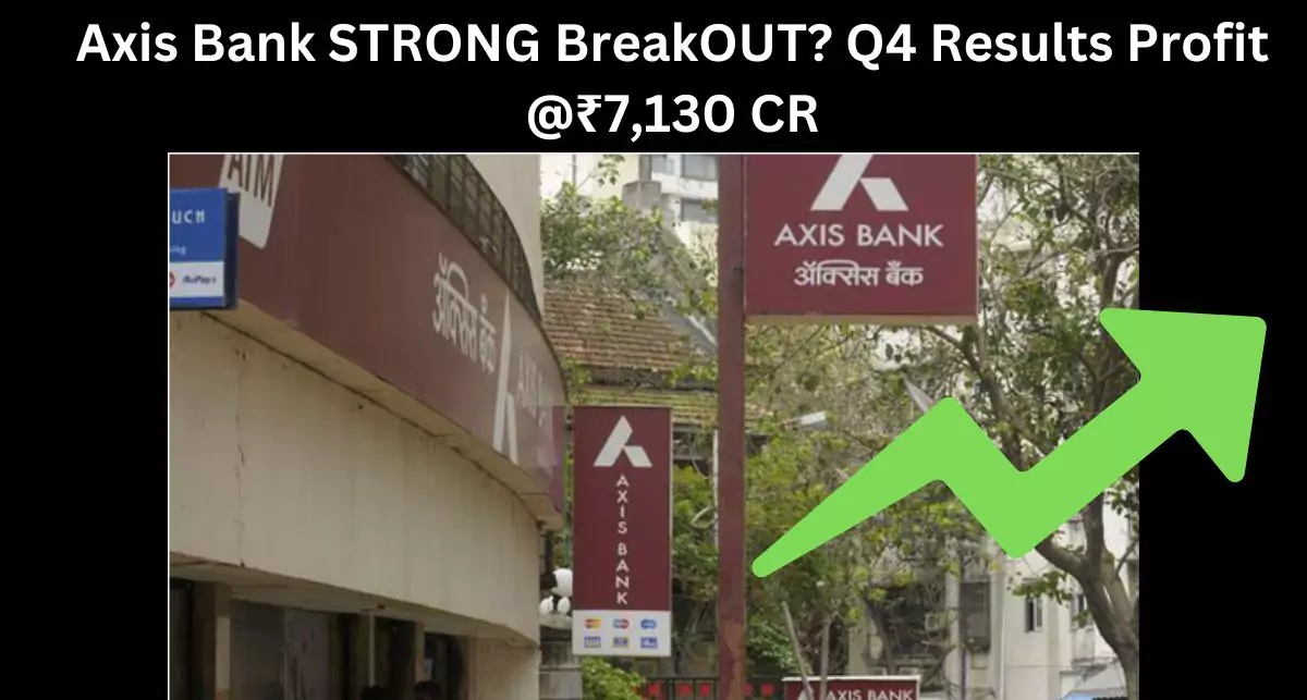 axis-bank-strong-breakout-q4-results